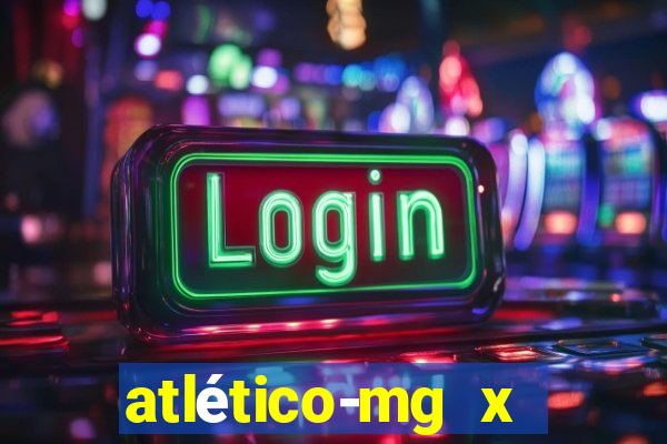 atlético-mg x botafogo multicanais