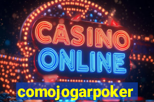 comojogarpoker
