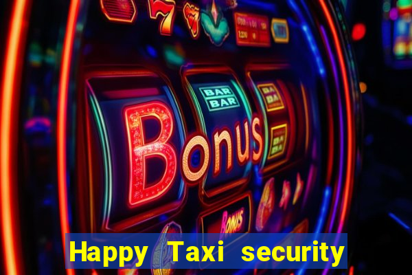 Happy Taxi security password road 96 happy