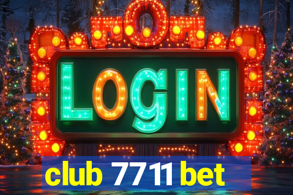 club 7711 bet