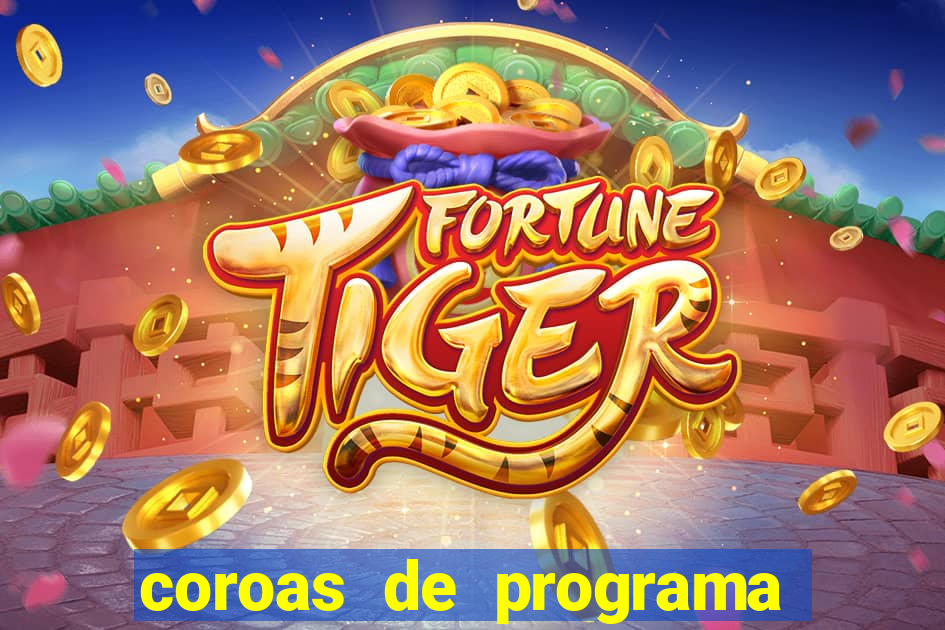coroas de programa em porto alegre