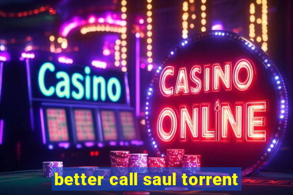 better call saul torrent