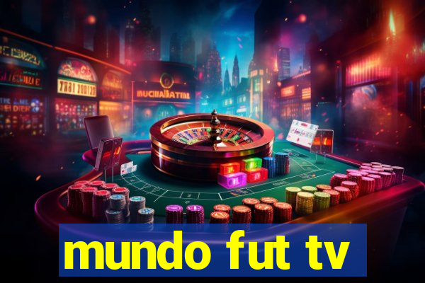 mundo fut tv