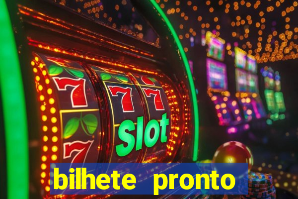 bilhete pronto futebol hoje