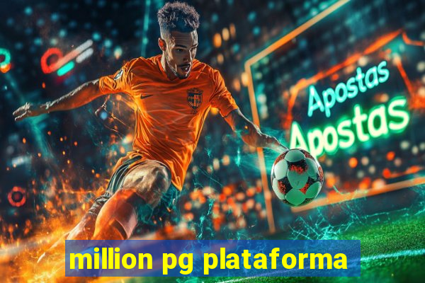 million pg plataforma