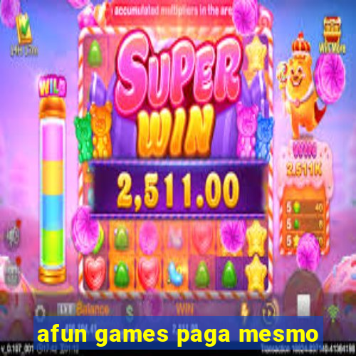 afun games paga mesmo