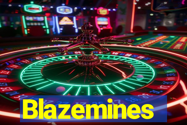 Blazemines