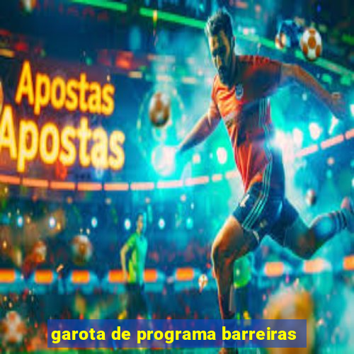garota de programa barreiras