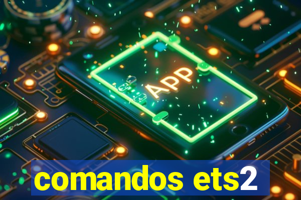 comandos ets2