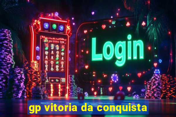 gp vitoria da conquista