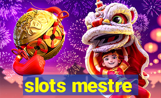 slots mestre