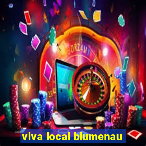 viva local blumenau