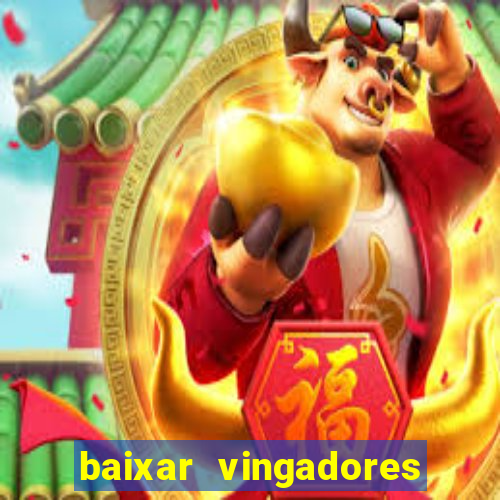 baixar vingadores guerra infinita google drive