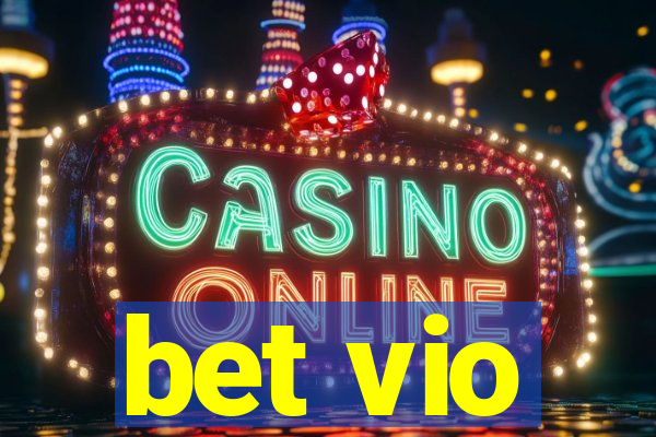 bet vio