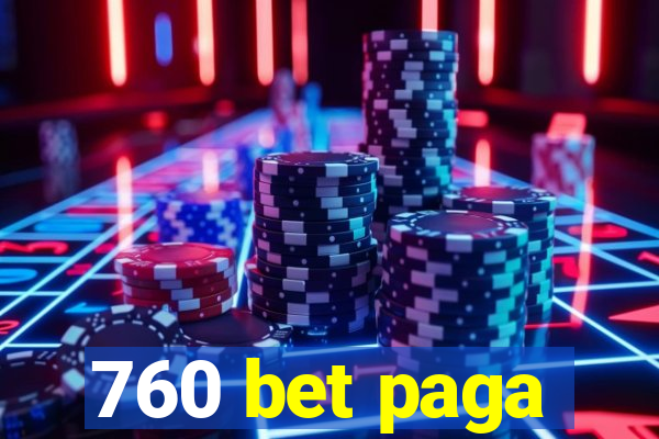 760 bet paga