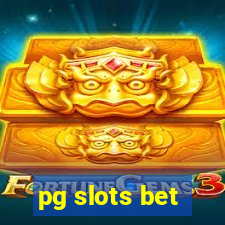 pg slots bet