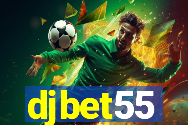 djbet55