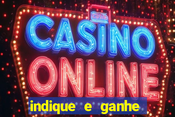 indique e ganhe casa de aposta