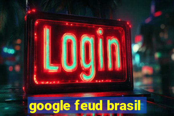 google feud brasil