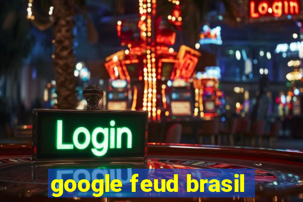 google feud brasil