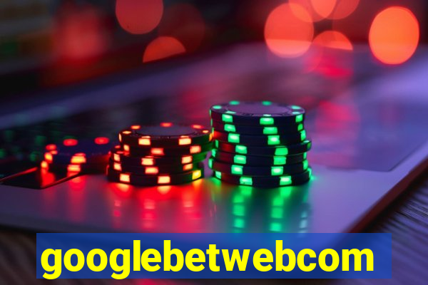 googlebetwebcom